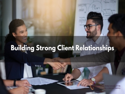 บริหารความสัมพันธ์...เพื่อสร้างความผูกพันกับลูกค้าอย่างยั่งยืน - Building Strong Client Relationships