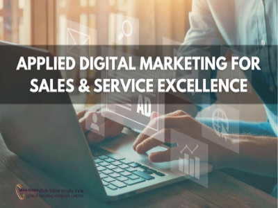 การใช้ Digital Marketing เพื่อเพิ่มยอดขายและยกระดับการบริการ - Applied Digital Marketing for Sales & Service Excellence