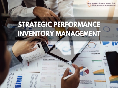 กลยุทธ์การจัดการสินค้าคงคลัง - STRATEGIC PERFORMANCE INVENTORY MANAGEMENT