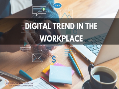 ก้าวทัน..การทำงานยุคดิจิทัล - Digital Trend in the Workplace