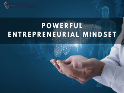 จุดพลังสร้างสรรค์ด้วยแนวคิดแบบผู้ประกอบการ - Powerful Entrepreneurial Mindset